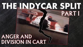 The IndyCar Split Anger and Division in CART  Part I [upl. by Amolap]