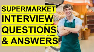 SUPERMARKET INTERVIEW Questions amp Answers Tesco Aldi Lidl Morrisons and Sainsburys [upl. by Eradis107]