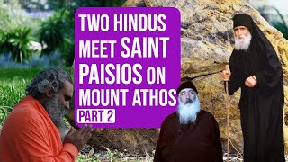 Saint Paisios and the Greek Hindus  PART 2  Mount Athos [upl. by Lawley]