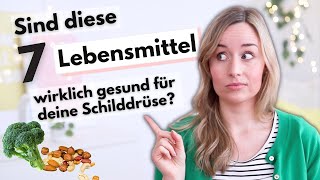 7 Lebensmittel die du bei Schilddrüsenunterfunktion und Hashimoto meiden solltest [upl. by Katie]