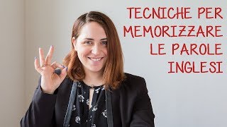 Corso di inglese Tecniche per memorizzare le parole inglesi [upl. by Eluk]