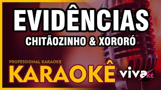 Evidências  KARAOKE  Chitãozinho amp Xororó com BACKING VOCAL 🎤 [upl. by Luap729]