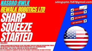 SHARP SQUEEZE STARTED  RWLK STOCK ANALYSIS  REWALK ROBOTICS STOCK [upl. by Ahsasal]