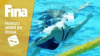 Katinka Hosszu  400m Individual Medley 6 Doha [upl. by Notsek]