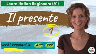 23 Learn Italian Beginners A1 The present tense pt 1 regular verbs in are and ere [upl. by Deeann808]