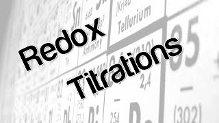 Redox titrations [upl. by Merriott]