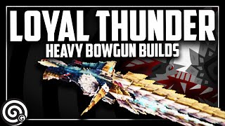 LOYAL THUNDER  The Best Spread Heavy Bowgun  MHW Iceborne [upl. by Parette]