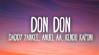 Daddy Yankee Anuel AA amp Kendo Kaponi  Don Don Lyrics  Letra [upl. by Olleina]