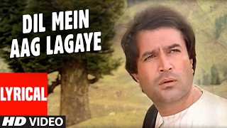 Dil Main Aag Lagaye Lyrical Video  Alag Alag  Kishore Kumar RD Burman Rajesh KhannaTina Munim [upl. by Nnaeirual552]