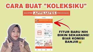 CARA BUAT KOLEKSIKU SHOPEE AFFILIATES PROGRAM GAMPANG [upl. by Naghem]