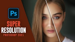 ENHANCE  How to Use Super Resolution Mode in photoshop 2021 [upl. by Suravaj599]