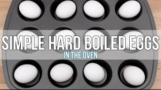 Simple Hard Boiled Eggs In The Oven [upl. by Arela]