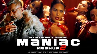 Maniac Mashup 2  Yo Yo Honey Singh  Gtesh Muzikk  Yo Yo Honey Singh New Song remix newmashup [upl. by Tiphani68]