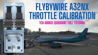 FlyByWire A32NX Update TCA Airbus Quadrant Calibration [upl. by Frangos]