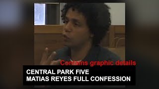 CENTRAL PARK FIVE  MATIAS REYES FULL CONFESSION [upl. by Ayinat867]