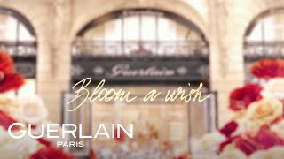 GUERLAIN  Bloom a Wish with Guerlain this Holiday Season [upl. by Hcurob]