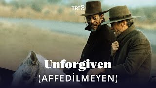 Unforgiven Affedilmeyen  Fragman [upl. by Lebiralc]