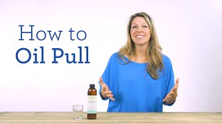 How to Do Oil Pulling  Instructions amp Benefits [upl. by Lyndes]