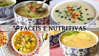 4 SOPAS DELICIOSAS FÁCEIS E NUTRITIVAS  RECEITAS QUE AMO [upl. by Sladen]