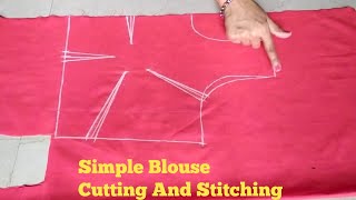 Blouse Cutting and StitchingSimple Blouse Cutting and Stitching Easy Tutorial [upl. by Eibor]