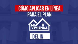 ¿Cómo llenar online la solicitud para el Plan Mi Vivienda [upl. by Imojean123]