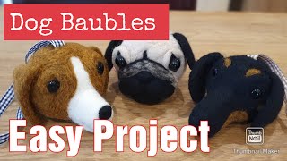 Very Simple NEEDLE FELTED Dog Baubles  Easy Needle Felting Project  Needle Felting Animals  Dogs [upl. by Star]