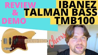 Ibanez TMB100 Talman Bass  Review amp Demo [upl. by Adnalue481]