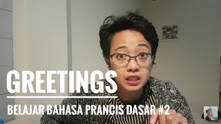 Belajar Bahasa Perancis Dasar 2 Greetings  Perkenalan [upl. by Siloum]