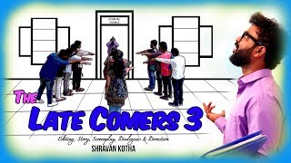 The Late Comers 3  Coed version  Shravan Kotha  Comedy Short Film [upl. by Euqina284]