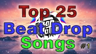 Top 25 Best Beat Drop Songs With Names [upl. by Acima]