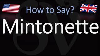 How to Pronounce Mintonette CORRECTLY Meaning amp Pronunciation [upl. by Ahk]