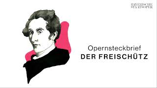 Opernsteckbrief DER FREISCHÜTZ [upl. by Nylrac]