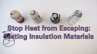 Stop Heat from Escaping Testing Insulation Materials [upl. by Suollecram]