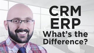 CRM vs ERP  Whats the Difference [upl. by Lad]