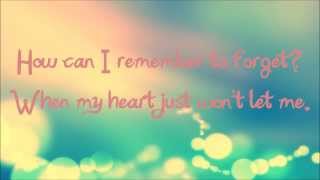 How Can I Remember to Forget  Sara Paxton Lyrics [upl. by Netsirhk197]