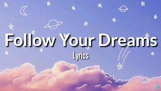 Follow Your Dream  Sheryn Regis Lyrics  Follow your Dreams  Graduation Song  Completers Song [upl. by Coral]