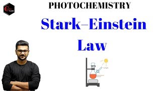 PHOTOCHEMISTRY  Stark–Einstein Law  IIT JAM  NET  GATE [upl. by Haimes134]