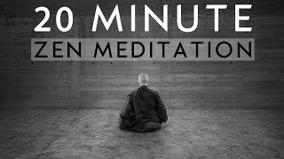 20 Minute Guided Zen Meditation for Deep Inner Peace [upl. by Eibreh]