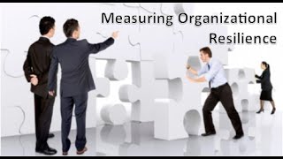 Measuring Organizational Resilience [upl. by Palla]