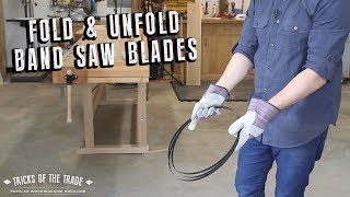 How to Fold amp Unfold Band Saw Blades  Tricks of the Trade [upl. by Sheepshanks529]