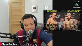 DONAIRE VS SANTIAGO LIVE PODCAST [upl. by Eiggam35]