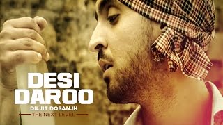 Desi Daroo  Diljit Dosanjh  Full Song  The Next Level  Honey Singh  Parmod Sharma Rana [upl. by Eisenberg]