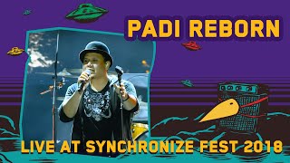 Padi Reborn LIVE  Synchronize Fest 2018 [upl. by Florence265]