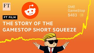 GameStop stock short squeeze Reddit traders take GME on a wild ride I FT Film [upl. by Paver]