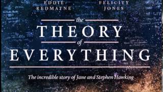 The Theory of Everything Soundtrack 23  A Model of the Universe [upl. by Sutherlan]