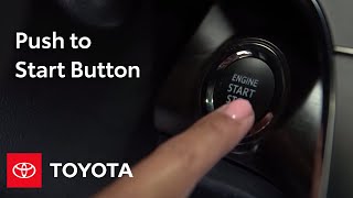 Toyota HowTo Push to Start Button  Toyota [upl. by Aoht]