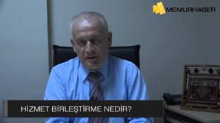 Hizmet Birleştirme Nedir [upl. by Nairoc163]