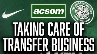 What Celtics recruitment team needs to do before transfer window closes ACSOM Celtic State of Mind [upl. by Anamor]