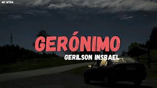 Gerilson Insrael  Gerónimo Letra [upl. by Gere]