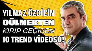 Yılmaz Özdilin gülmekten kırıp geçiren 10 trend videosu [upl. by Llig]